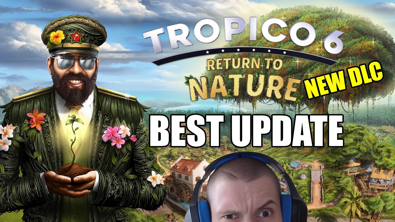 Tropico 6: New DLC  & New Update