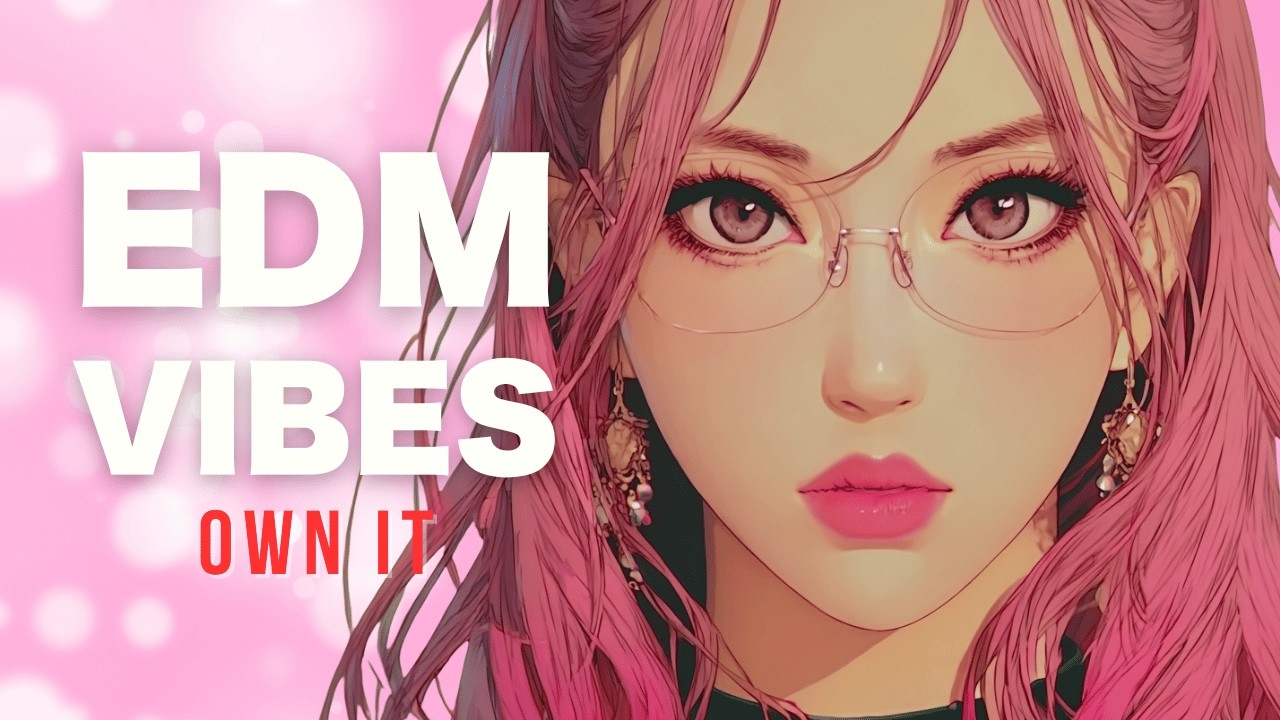 High-Energy EDM to Own It & Focus Hard