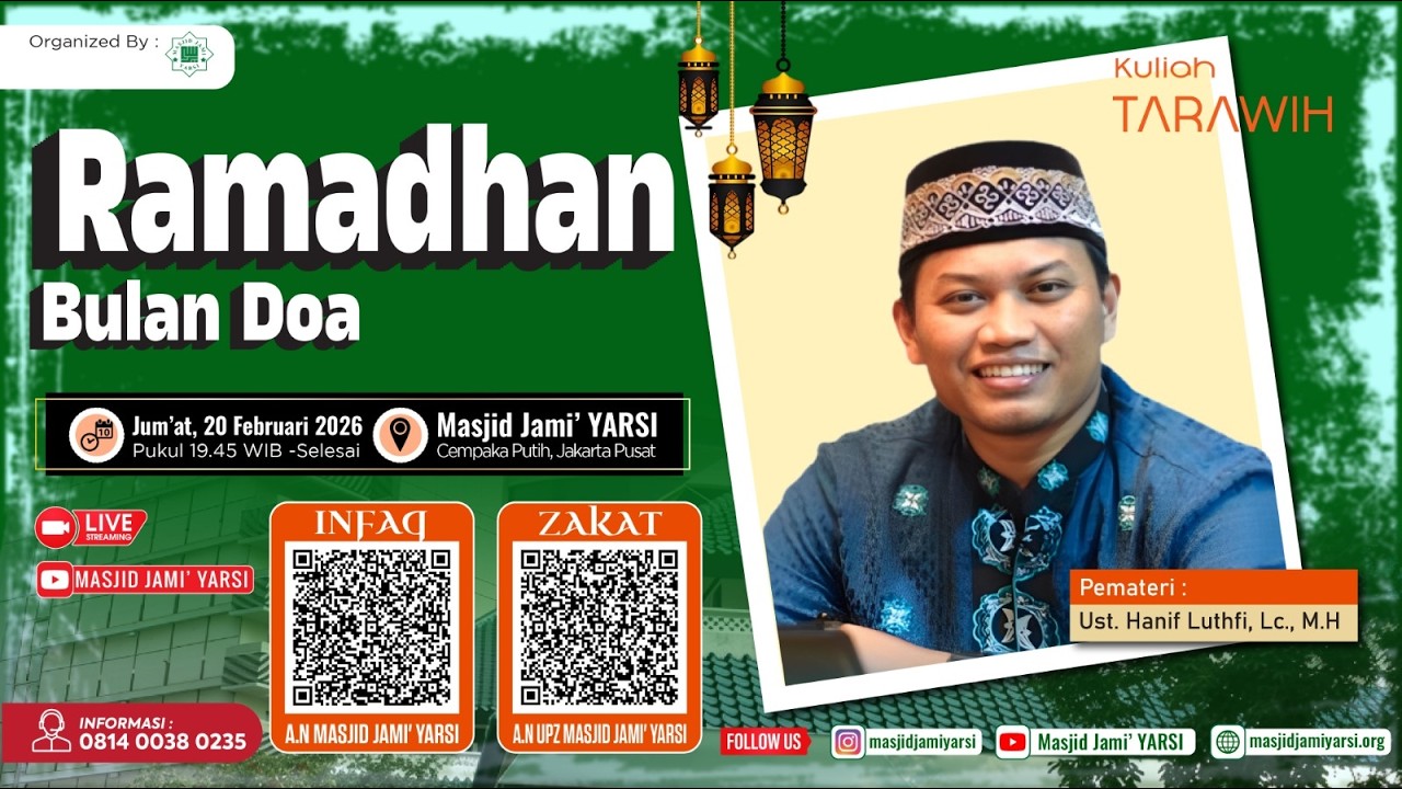 Kuliah Tarawih Ramadhan Bulan Doa I Ust. Hanif Luthfi Lc., M.H I 3 Ramadhan 1447 H I