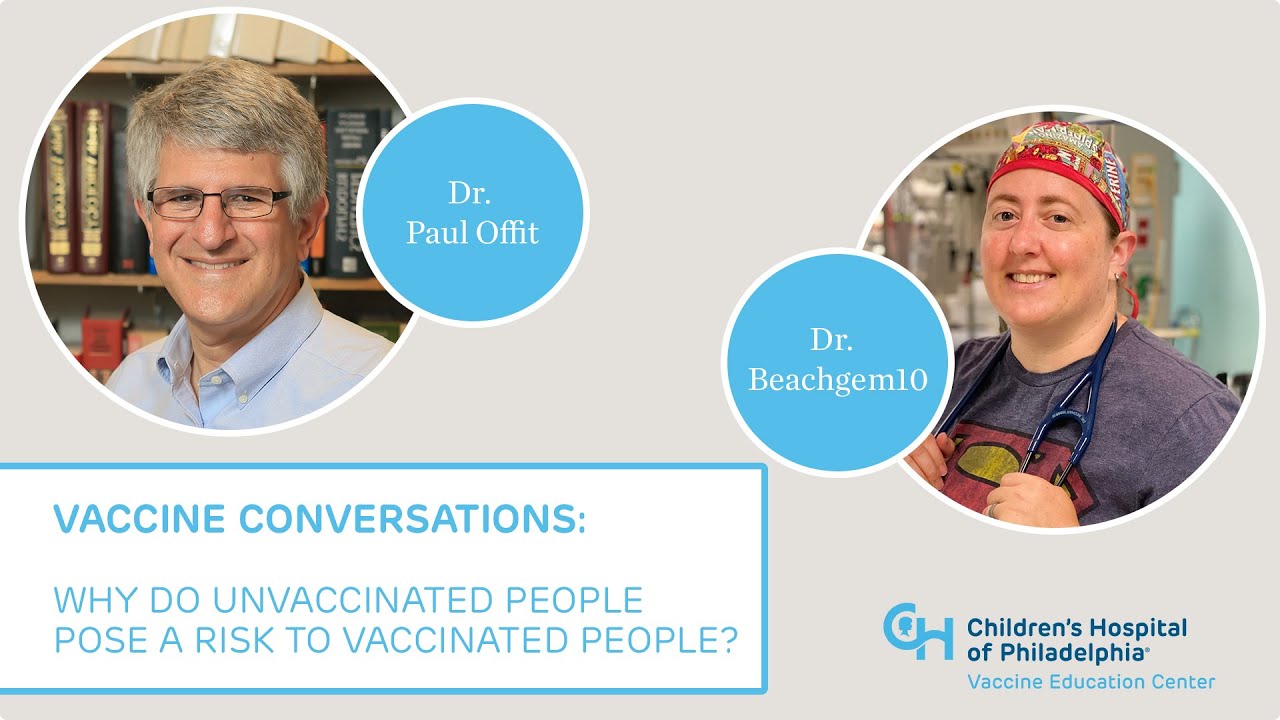 Doctors Discuss Considerations about Vaccinated & Unvaccinated People | Vaccine Conversations | CHOP