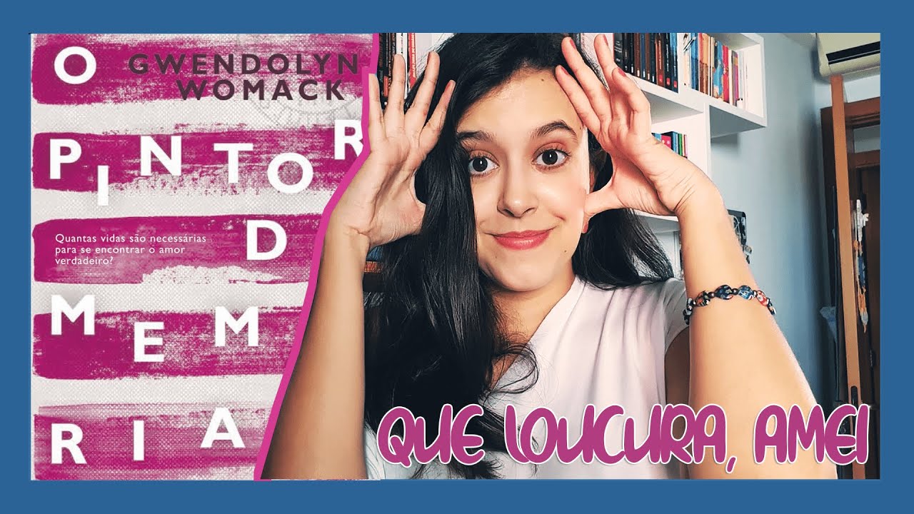 O PINTOR DE MEMÓRIAS, GWENDOLYN WOMACK | O que eu leio
