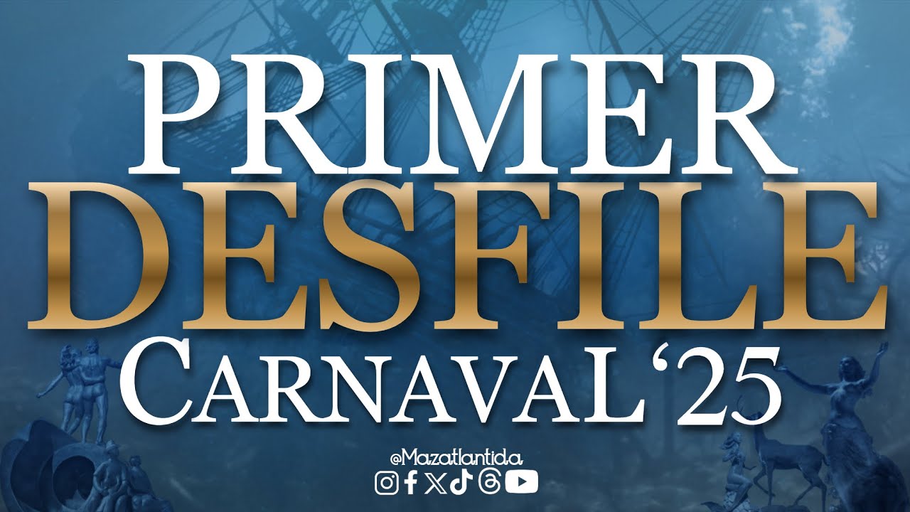 🔴 EN VIVO | PRIMER DESFILE DEL CARNAVAL DE MAZATLÁN 2025 - Magia y Tradición | Mazatlantida