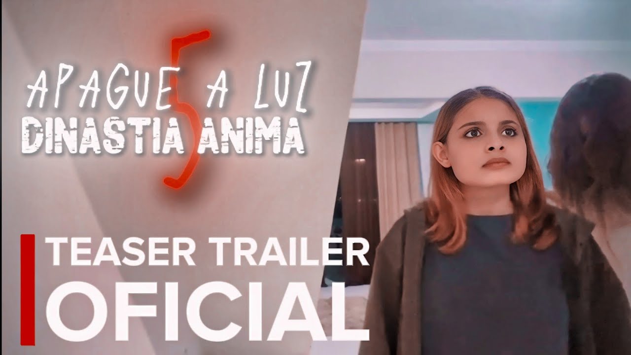 APAGUE A LUZ 5: DINASTIA ANIMA | Teaser Trailer Oficial