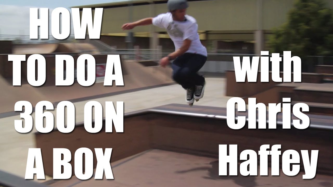How to do a 360 on a Box with Chris Haffey