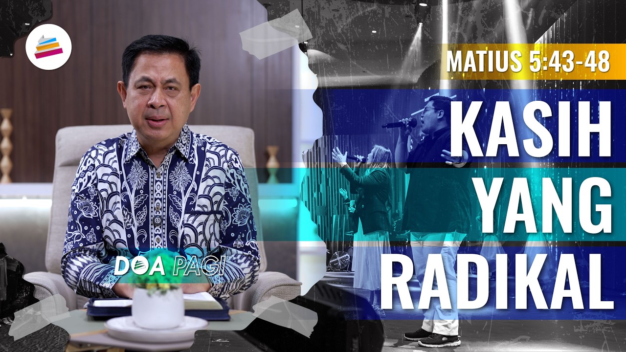 Doa Pagi &bull; Kasih Yang Radikal &bull; Pdt. Dr. Rubin Adi Abraham