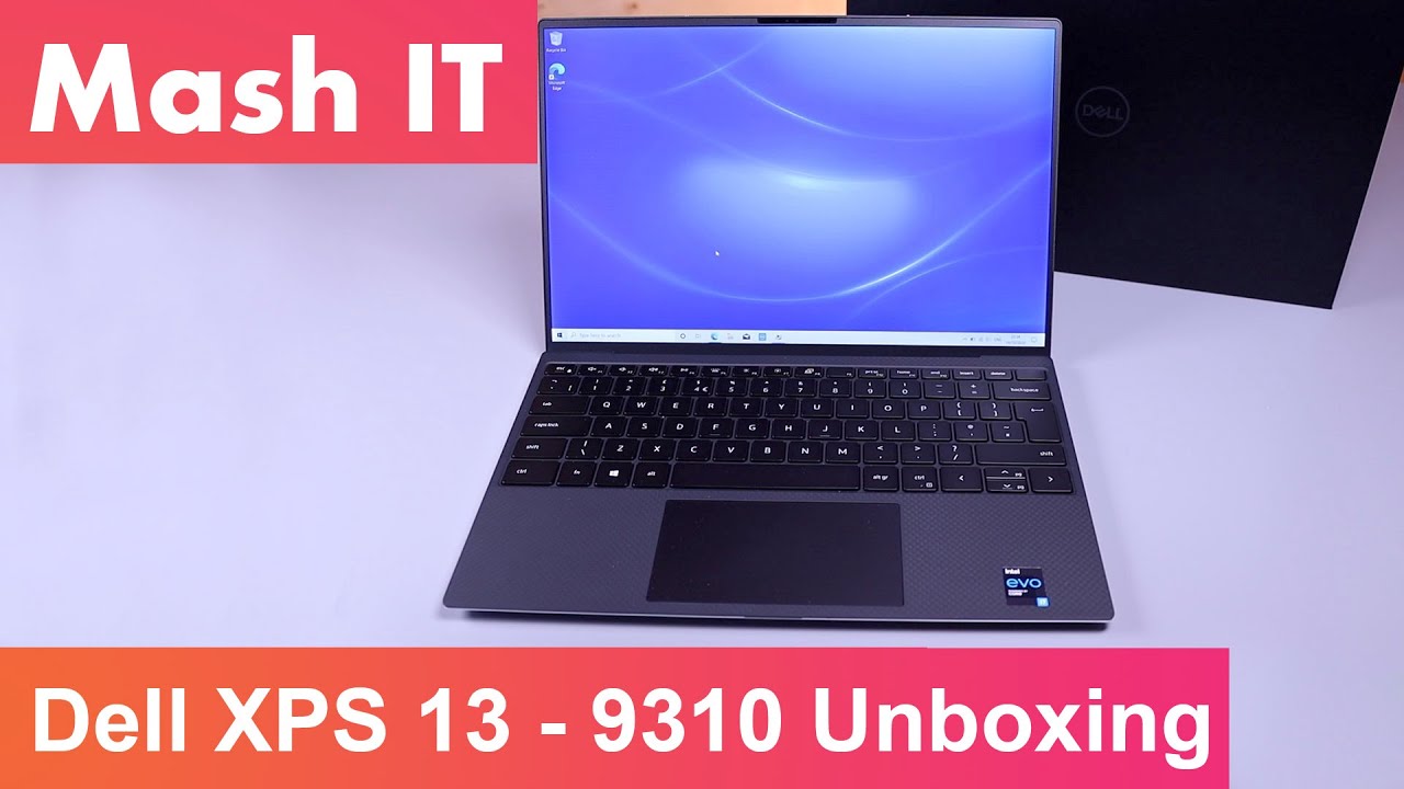 Dell XPS 13 - 9310 Unboxing and first thoughts
