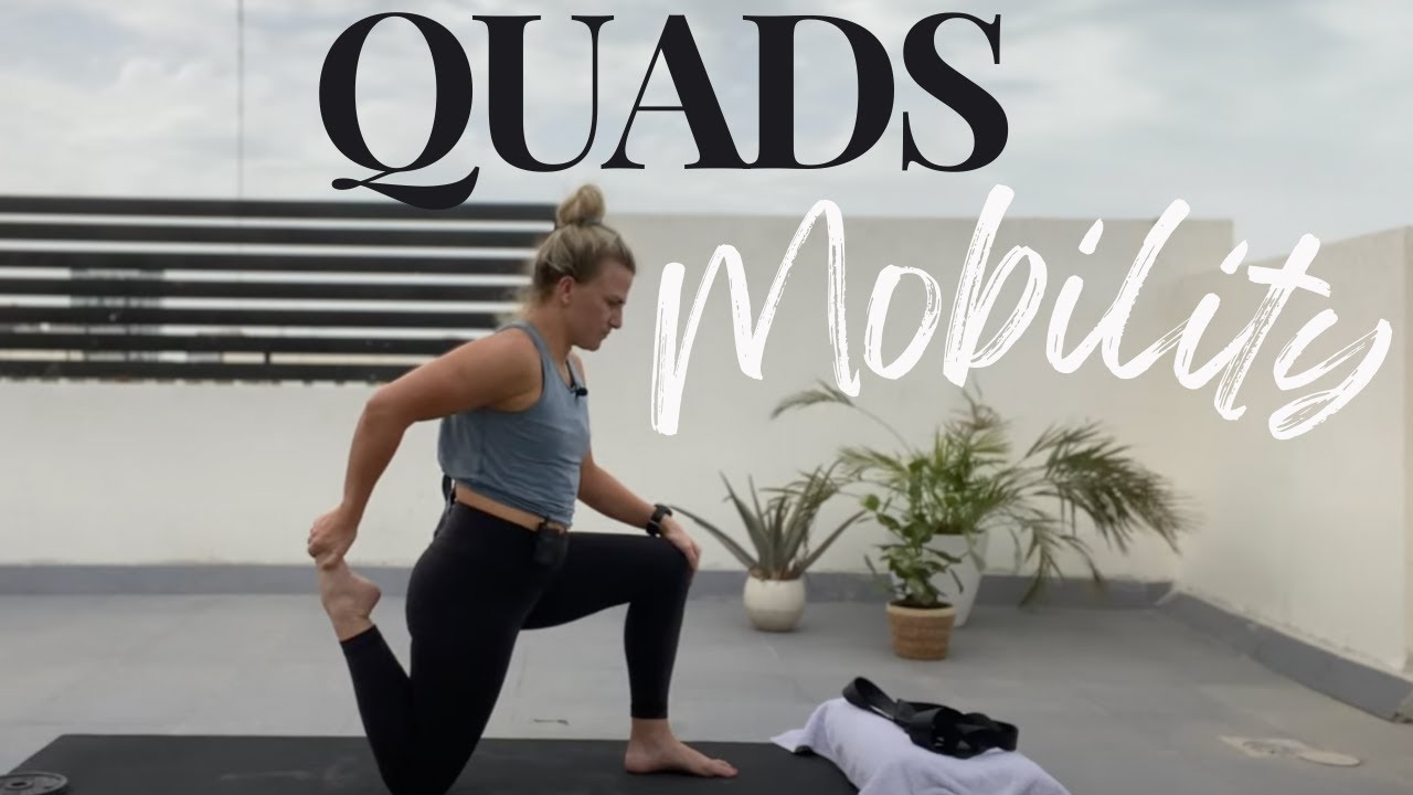 Release Your Quads: 30min Mobility Class