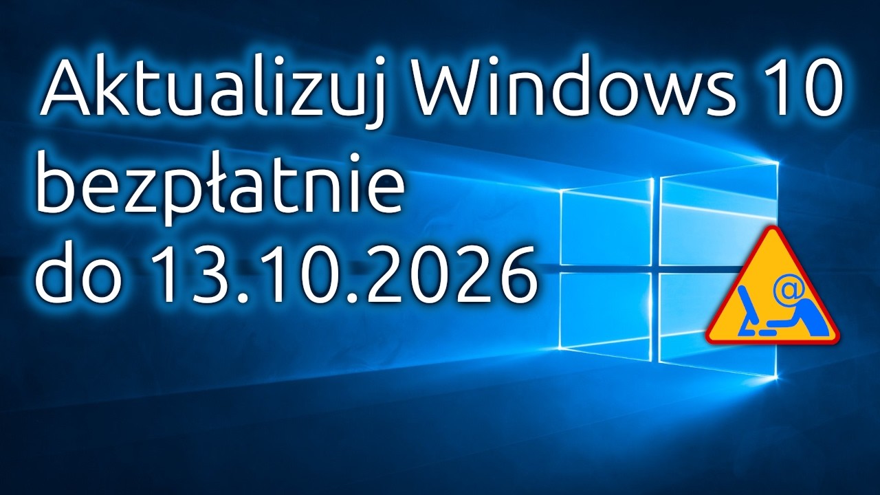 Aktualizacje Windows 10 jeszcze przez rok w ESU