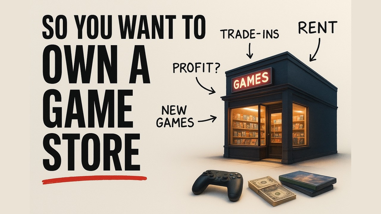 The Economics of Owning a Video Game Store