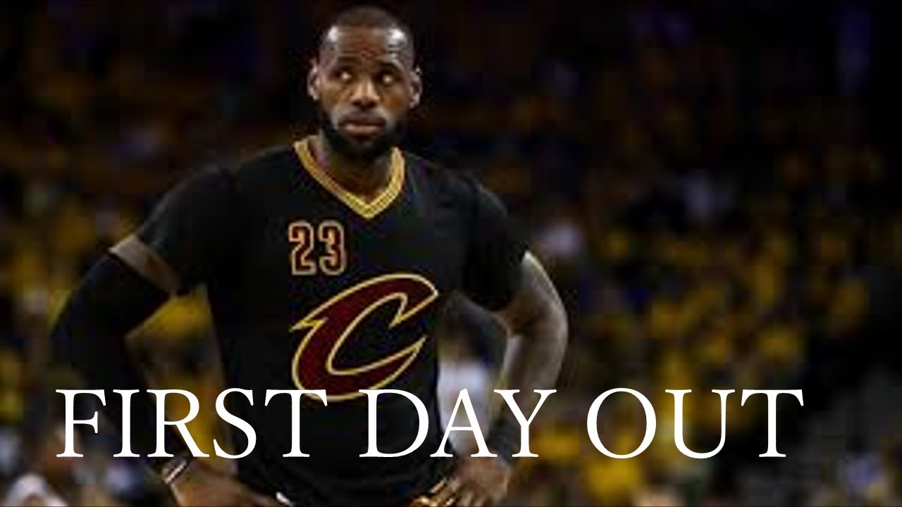 Lebron James Mix 'First Day Out' 2017 ᴴᴰ