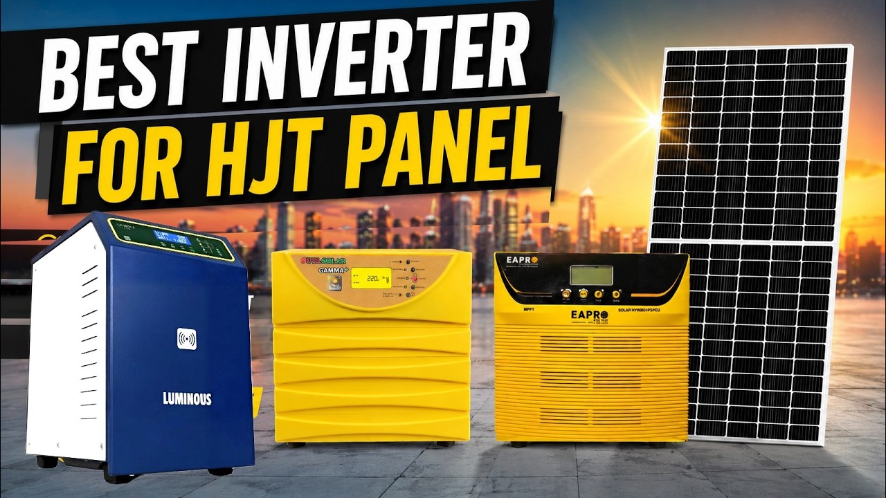 Don't Buy the Wrong Inverter for Your 730W HJT Solar Panels