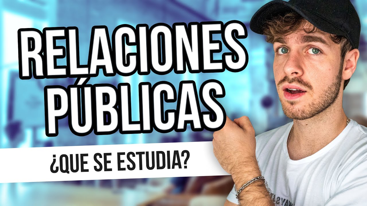 Estudiar RELACIONES PÚBLICAS ¿Cómo es el trabajo? ¿Sueldos?