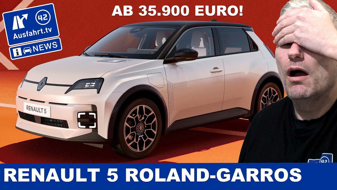 2025 Renault 5 Roland Garros Edition ab 35.900 Euro | AusfahrtTV News