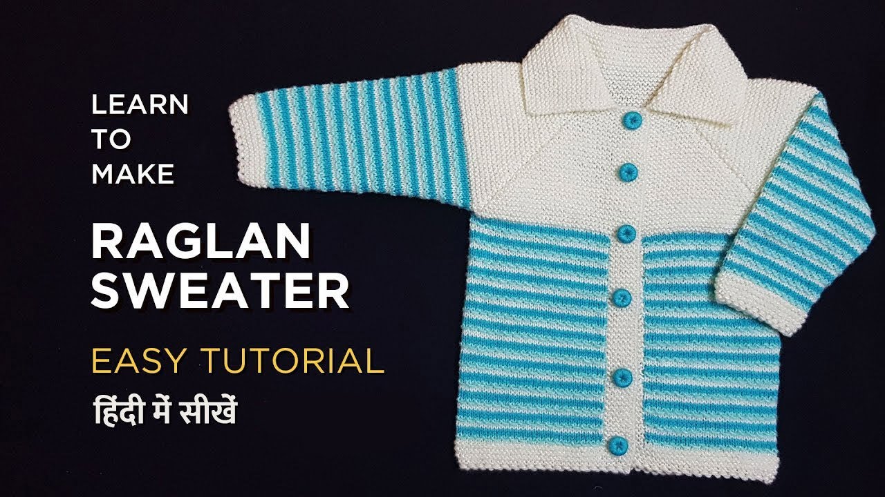 Easy to make Raglan Sweater - My Creative Lounge - In Hindi