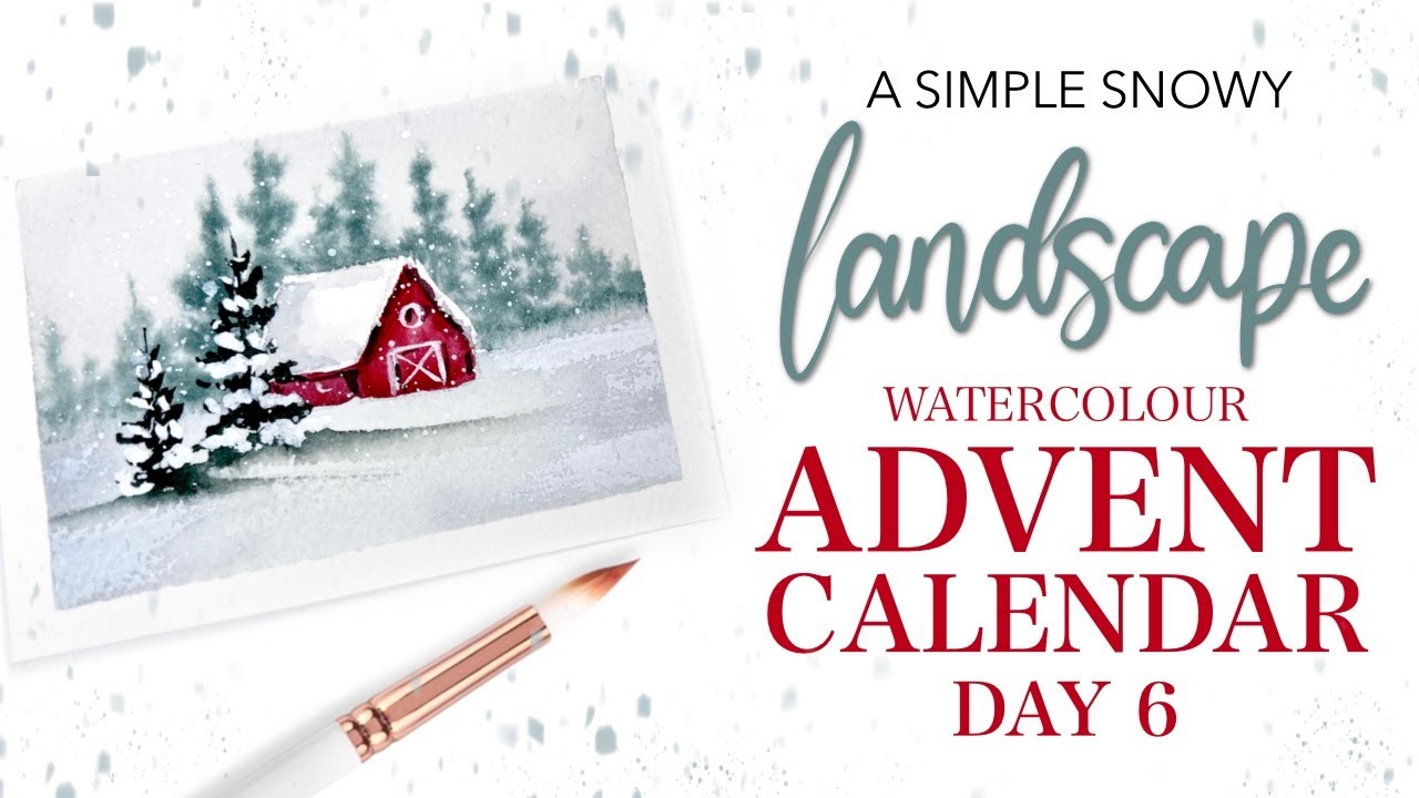 A Simple Snowy Landscape - Advent Calendar DAY 6