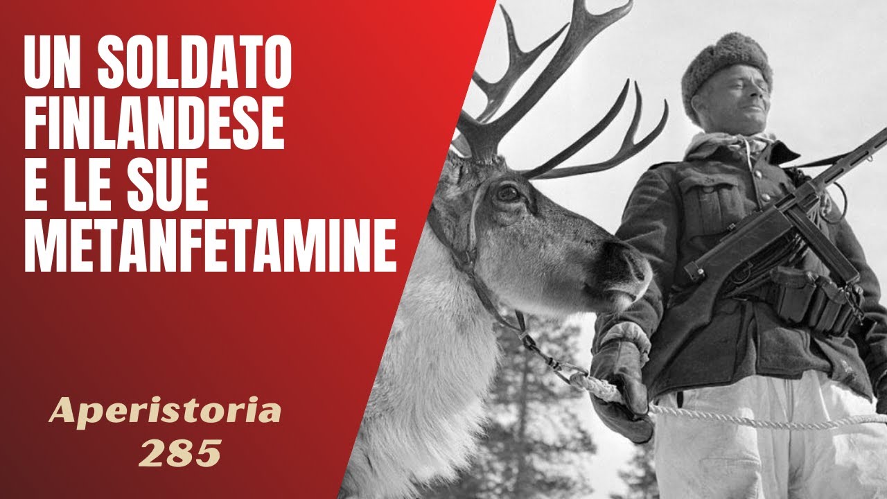 285- Un soldato finlandese e le sue metanfetamine [Aperistorie]