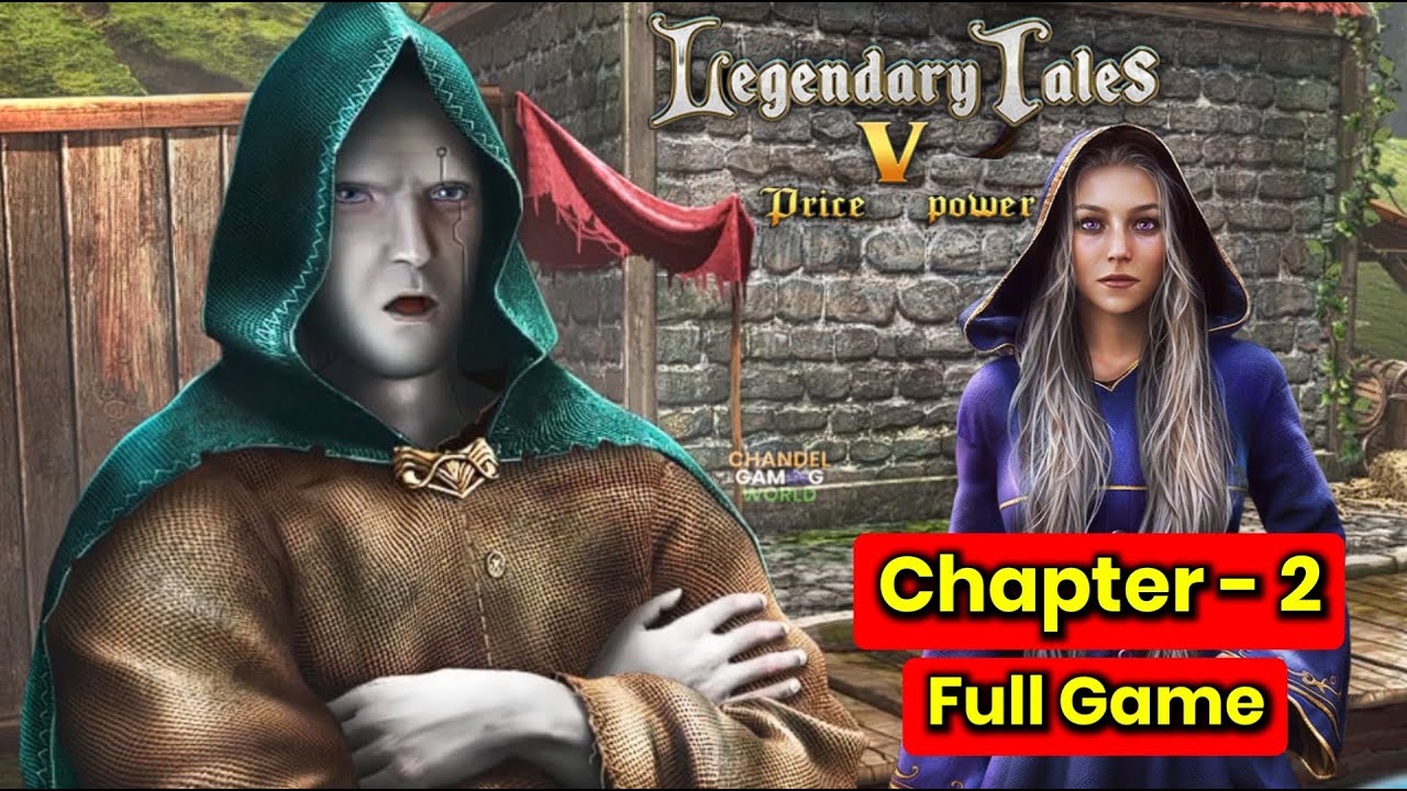 Legendary Tales 5 Chapter 2 | Legendary Tales 5 Chapter 2 Full Walkthrough Gameplay
