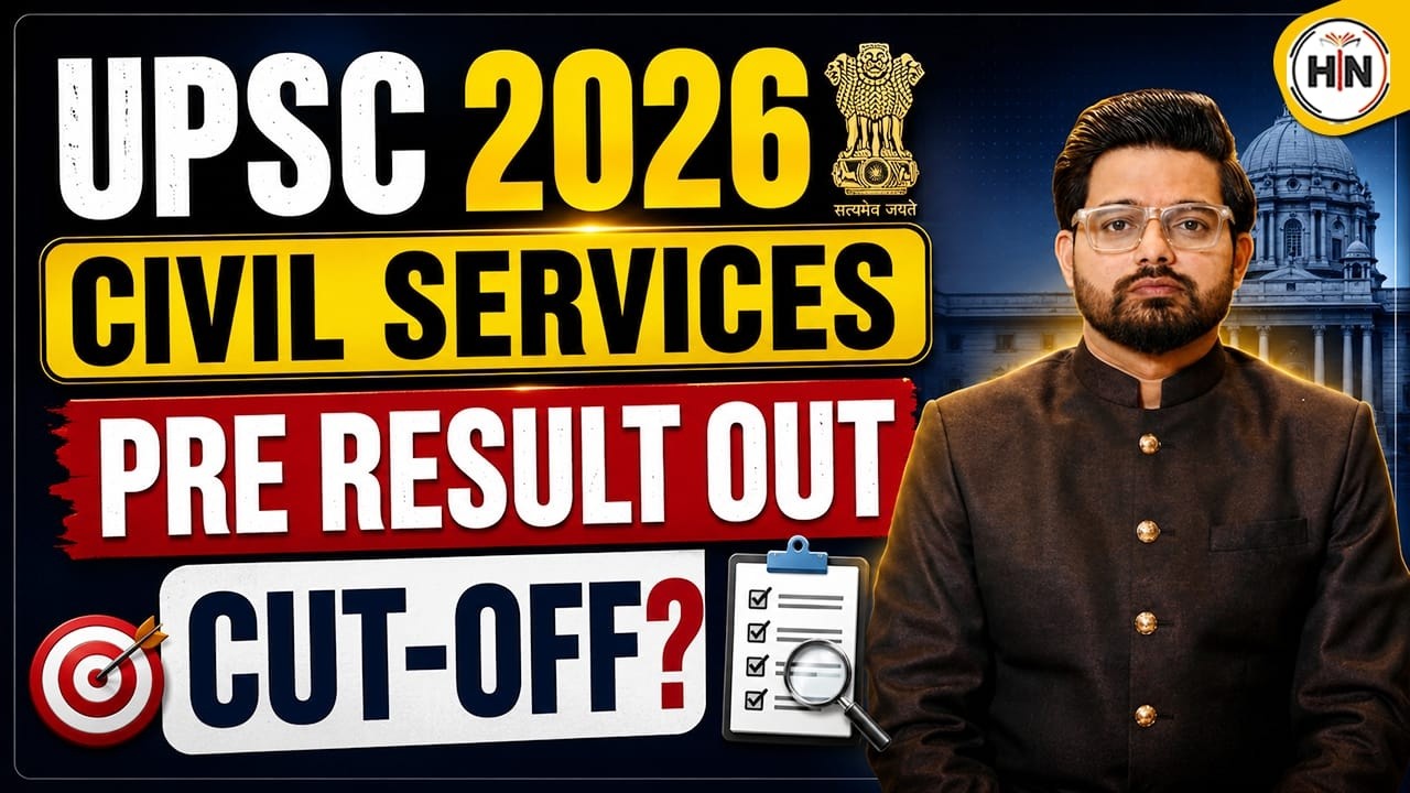 UPSC 2026 Prelims Result Out | Expected Cut Off & Selection Chances | Abhishek Sir | HN EXAMS