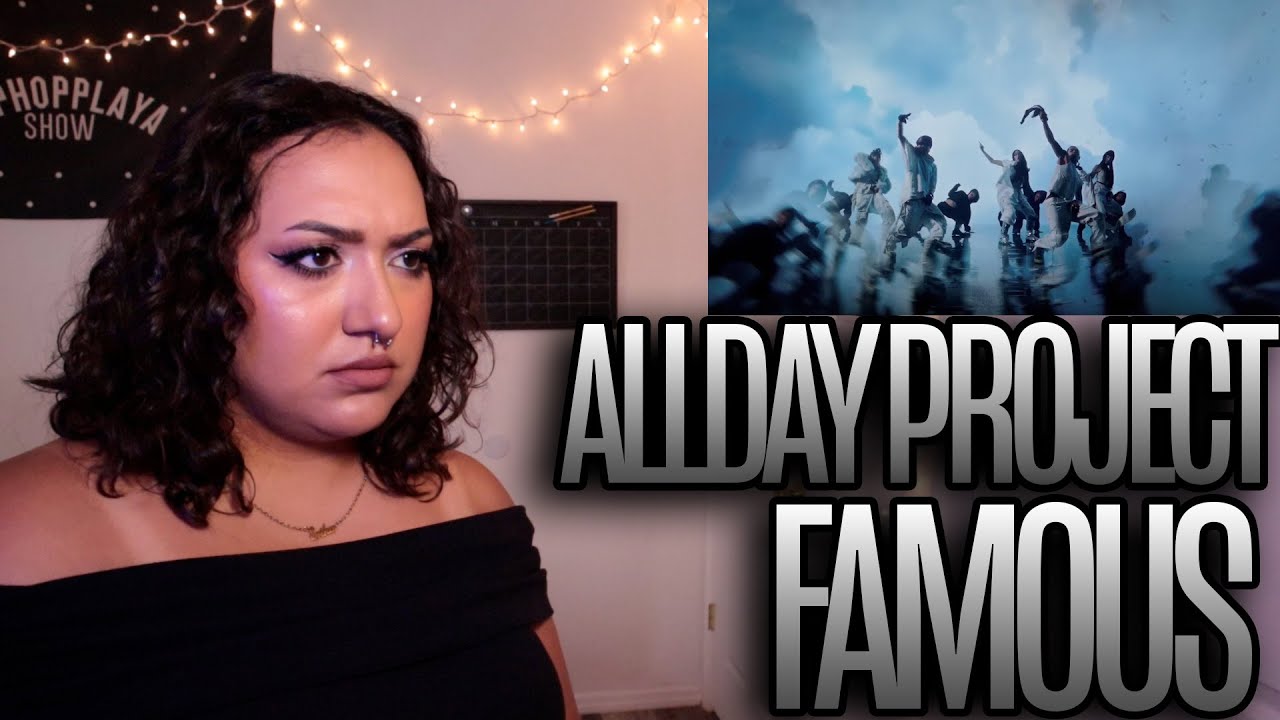 ALLDAY PROJECT - ‘FAMOUS’ MV Reaction