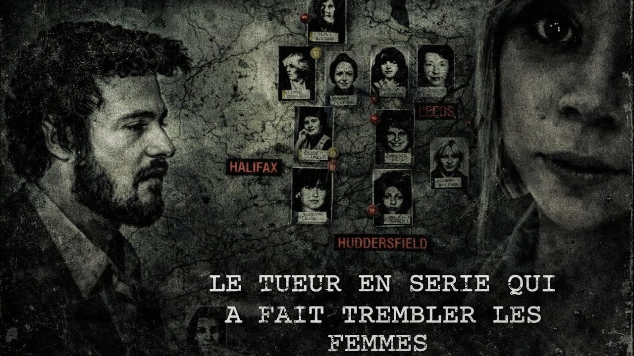 DANS L'OMBRE DE L'EVENTREUR DU YORKSHIRE - TRUE CRIME