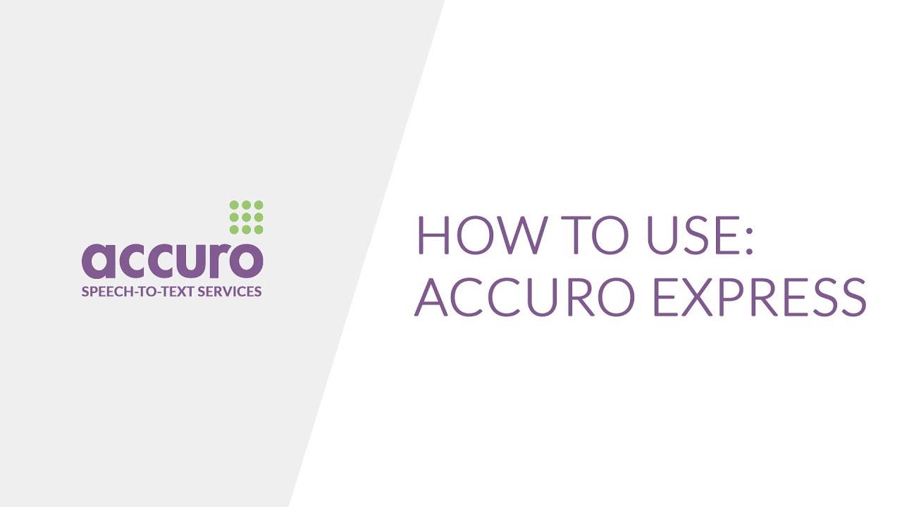 How to use Accuro Express | Transcription software | Dictation | Work from home | Speech-to-text