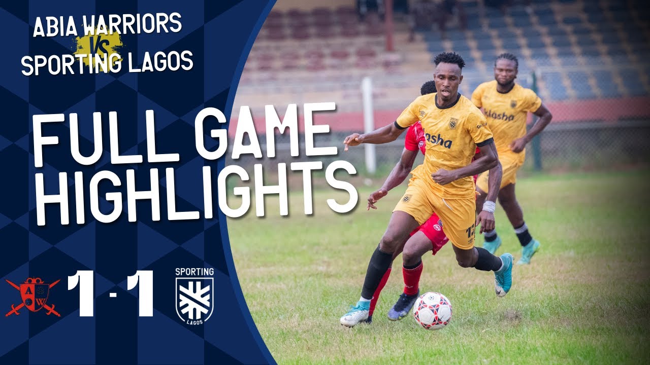 Abia Warriors 1 - 1 Sporting Lagos | NPFL 2023/24