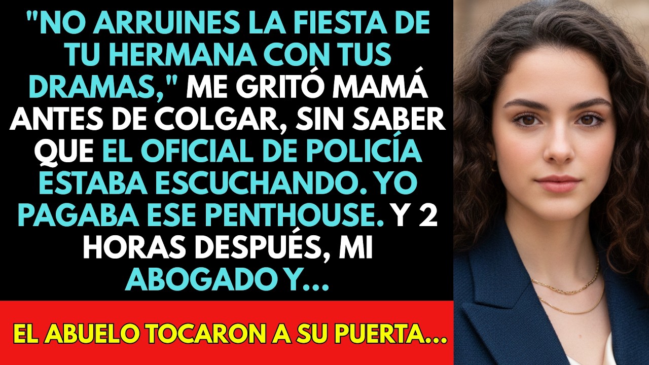 Les Regalé Un Penthouse, Pero Mamá No Abrió A La Policía Tras Mi Accidente Por Su Fiesta—El Desalojo