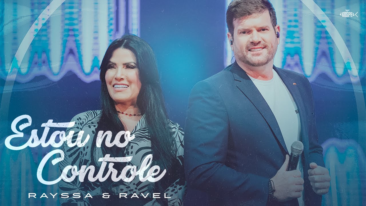 Rayssa e Ravel - Estou No Controle | DVD É Gospel Music (Clipe Oficial)