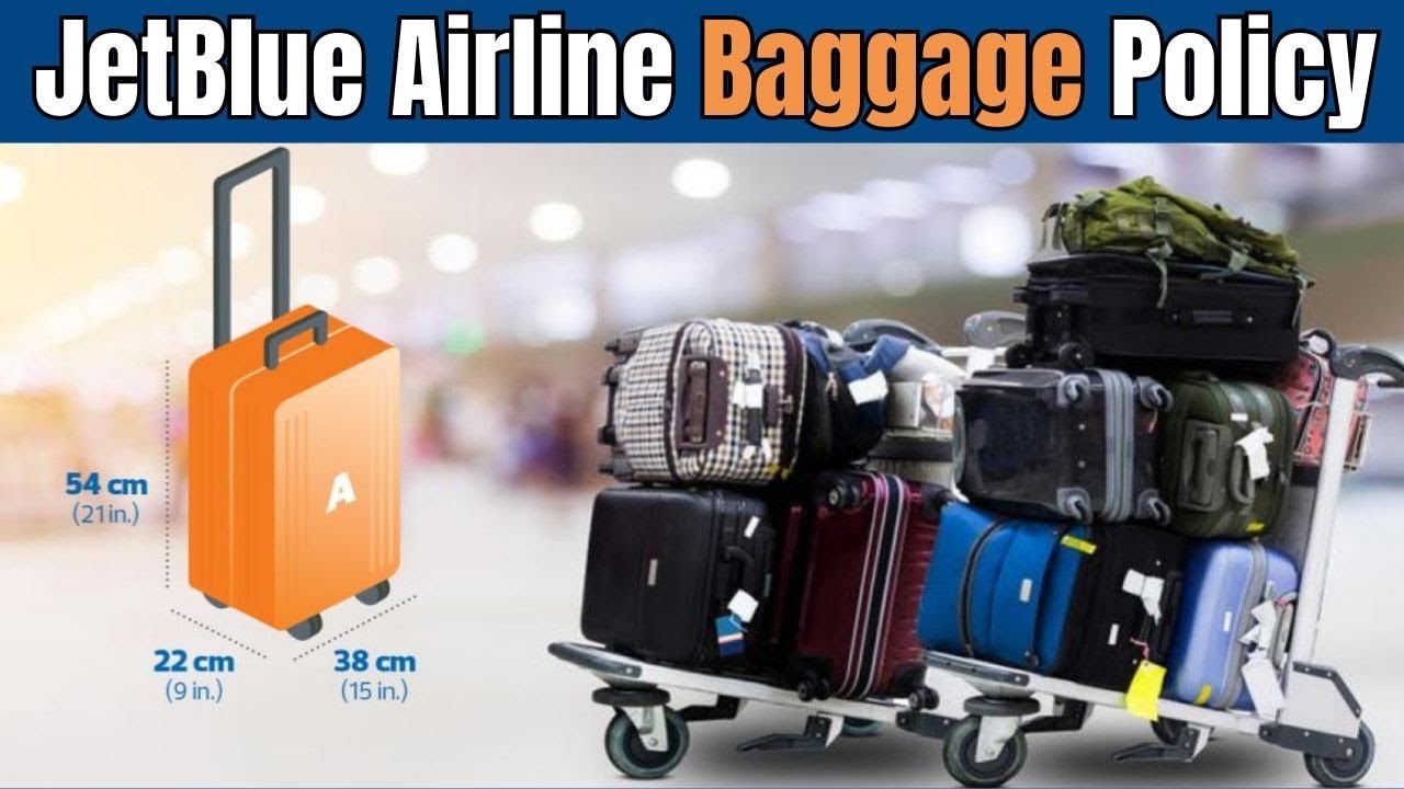 JetBlue Airways Baggage Policy | How many bags can you take on JetBlue for free?