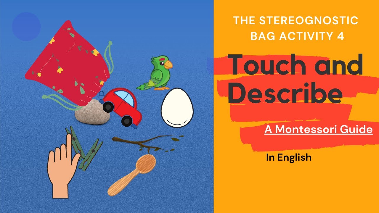 Stereognostic (Mystery) Bag Activity 4: Touch and Describe - Sensorial Activity | Montessori Guide