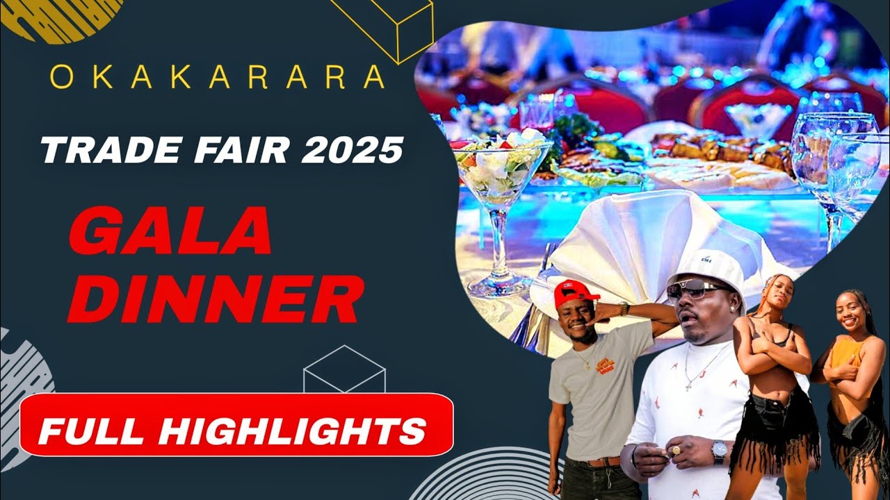 OKAKARARA ANNUAL TRADE FAIR GALA DINNER 2025 HIGHLIGHTS &  BEHIND THE SCENES