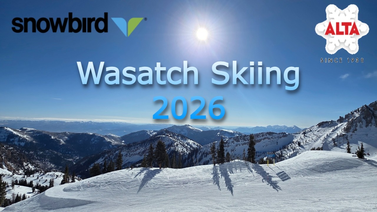 ALTA & Snowbird Skiing 26'