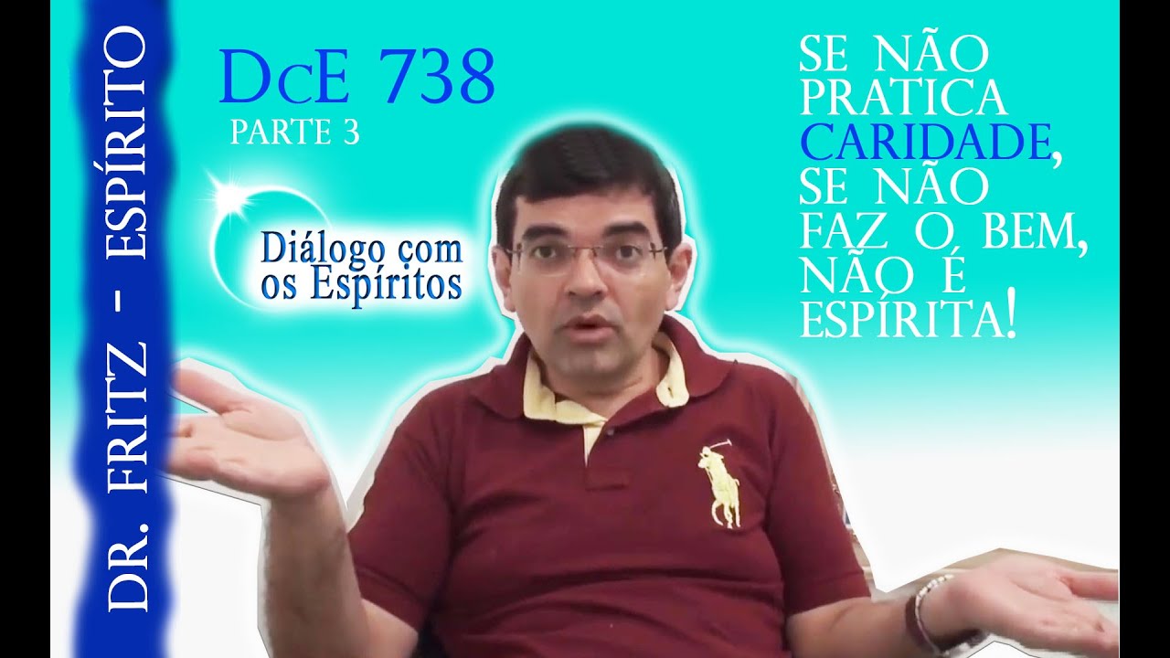 parte 3 - DCE 739  [UMA VIDA, várias existencias!] Espírito Dr  Fritz  Médium: Roberto Barbosa