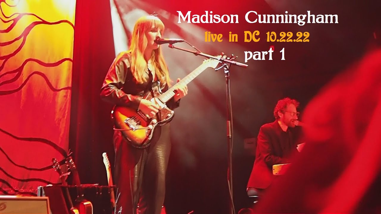 Madison Cunningham in DC- FULL SHOW 10.22.22 pt.1