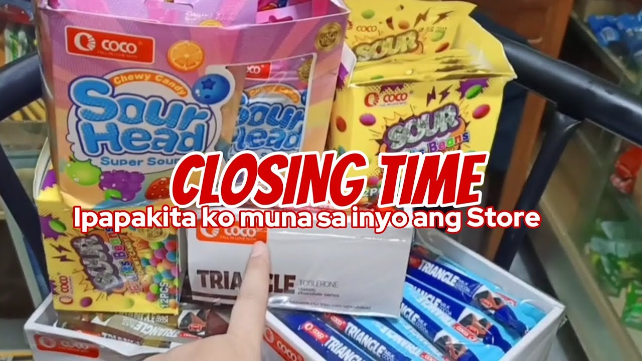 Closing Time | Kaya Ipapakita Ko Muna Sa Inyo Ang Tindahan 