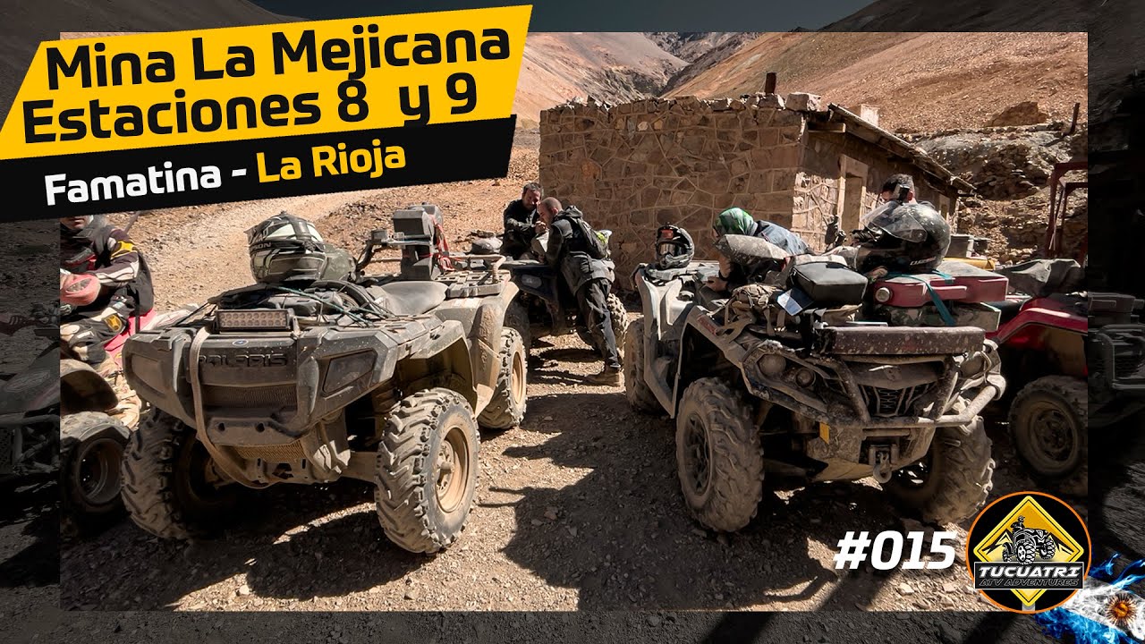 Mina La Mejicana en Cuatriciclos - Estaciones 8 y 9