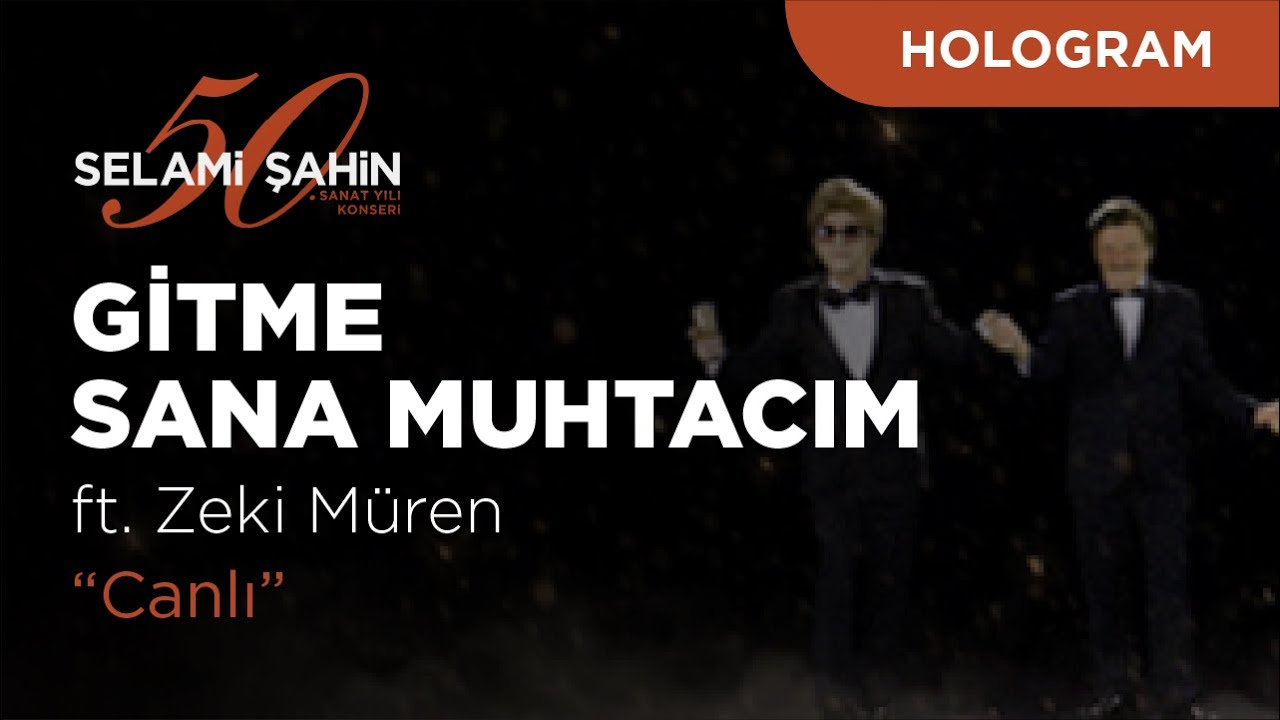 Selami Şahin ft. Zeki Müren - Gitme Sana Muhtacım (50. Sanat Yılı Konseri)