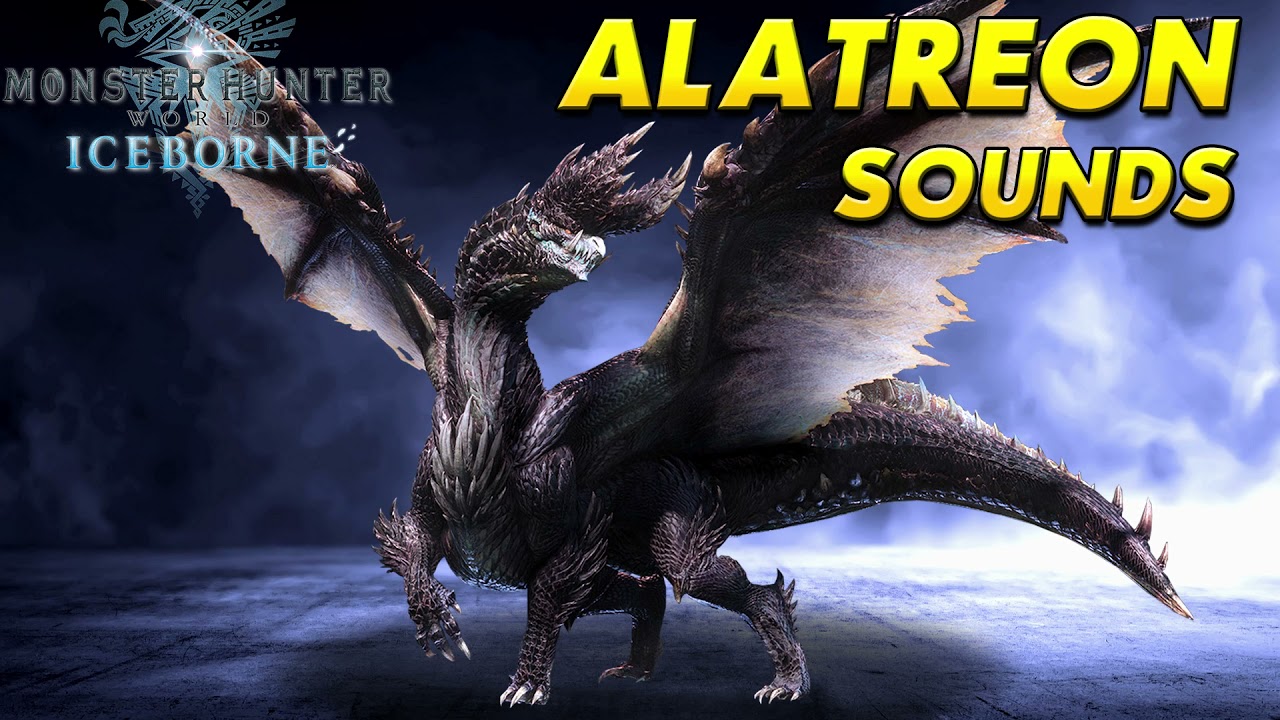 Monster Hunter World: Iceborne - Alatreon Sounds