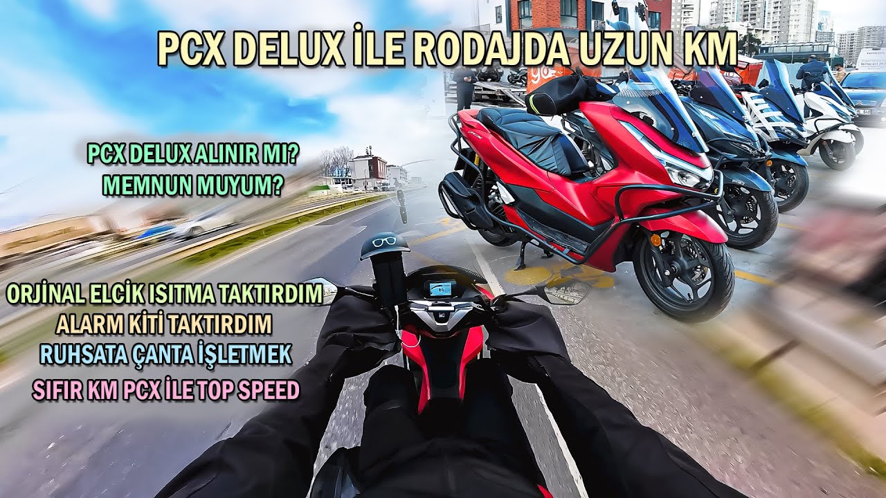PCX DX İLE RODAJ'DA UZUN YOL 300km | Yeni Kasa Pcx Nasıl? | Orjinal Aksesuar | Ruhsata Çanta İşletme