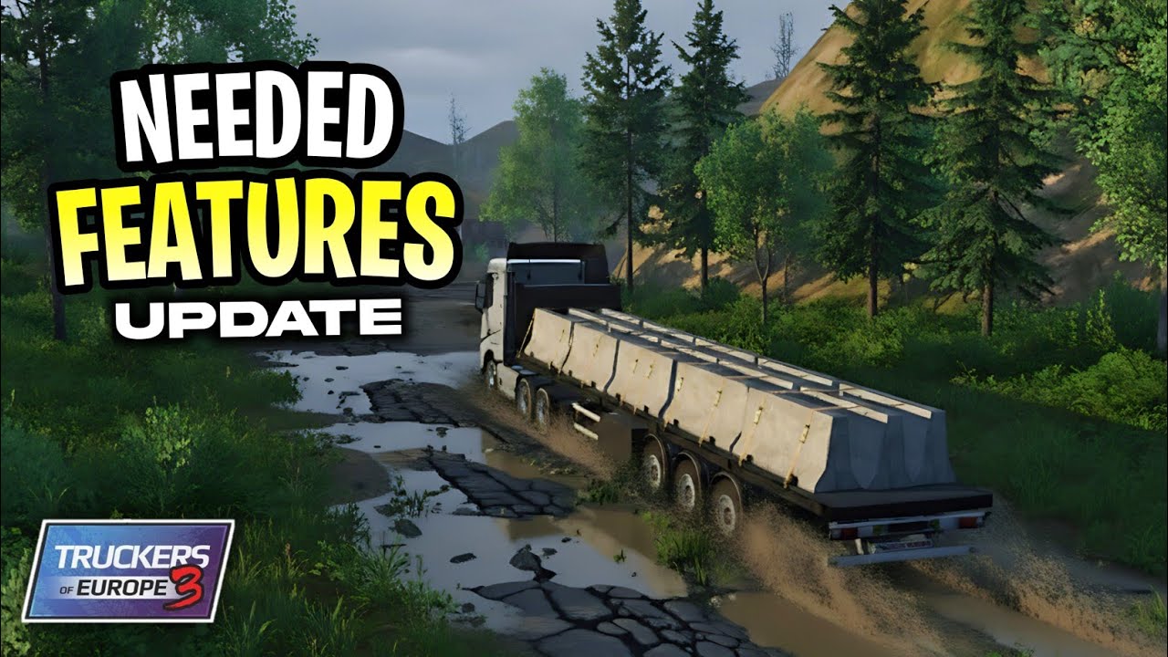 Truckers of Europe 3 –12 Needed Feature Updates Players Want Most! 🚛🔥