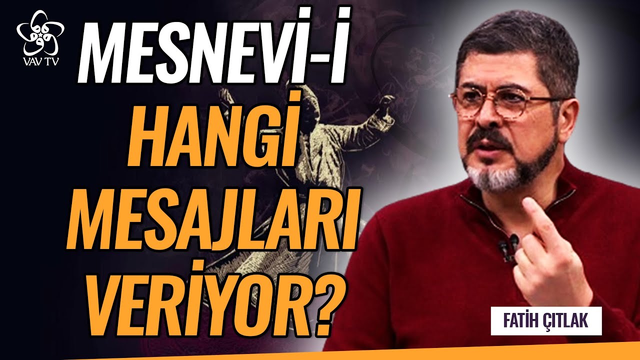 Mesnevi Hayatımıza Nasıl Dokunuyor? | Mehmet Fatih Çıtlak Vav TV