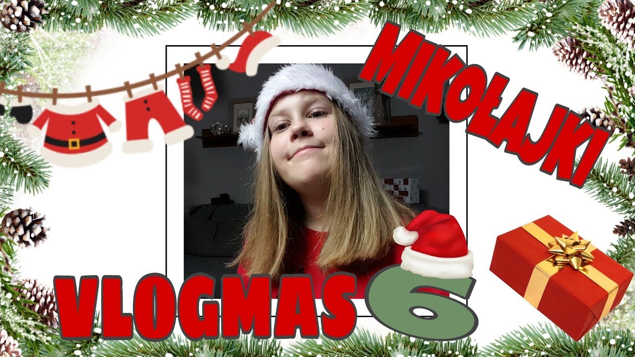 VLOGMAS DZIEŃ 6 ❄ MIKOŁAJKI ❄ CO MI SIĘ STAŁO Z BRWIAMI? ❄ MOJE PREZENTY