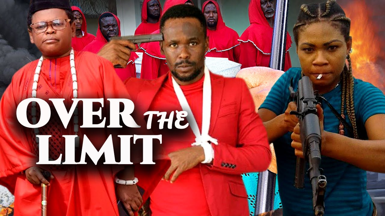 OVER THE LIMIT | HACHU HAYEZ | CHIKAMSO EJIOFOR | OSITA IHEME | ZUBBY MICHAEL | NOLLYWOOD NEW MOVIES