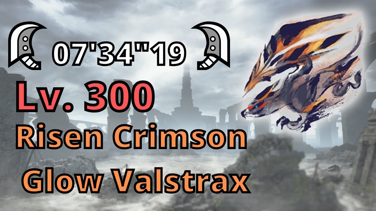 [MHR-Sunbreak](Greatsword)Lv. 300 Risen Crimson Glow Valstrax 7'34