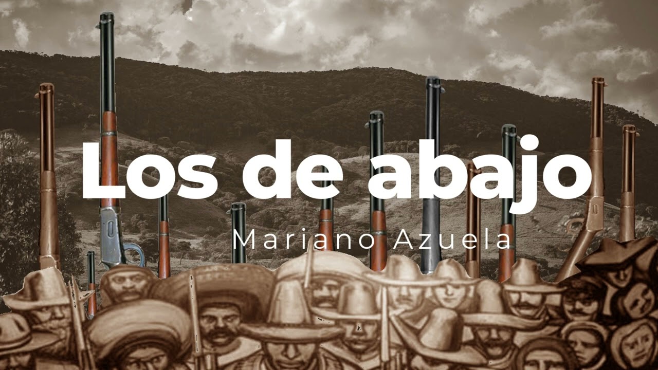 Los de Abajo de Mariano Azuela