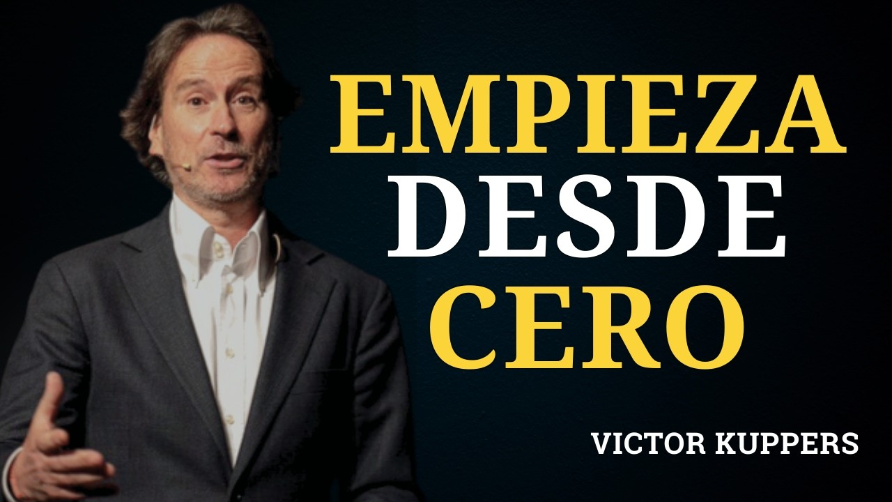 EMPIEZA De CERO: Cómo Hacer De 2026 El Mejor Año De Tu Vida | Victor Kuppers