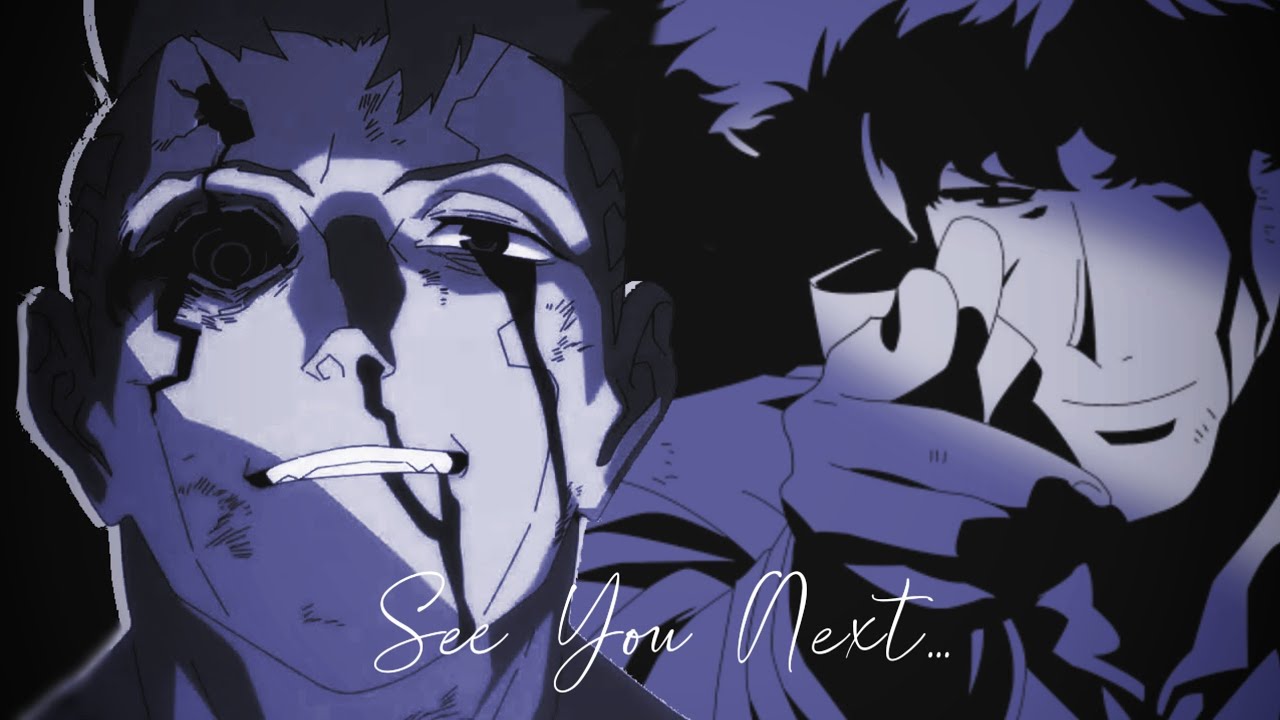 See You Next... (David Martinez e Spike Spiegel) | K1ng Music