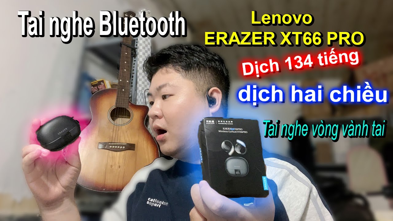Tai nghe Bluetooth Lenovo ERAZER XT66 PRO  Dịch 134 tiếng AI dịch hai chiều Tai nghe v&ograve;ng v&agrave;nh tai