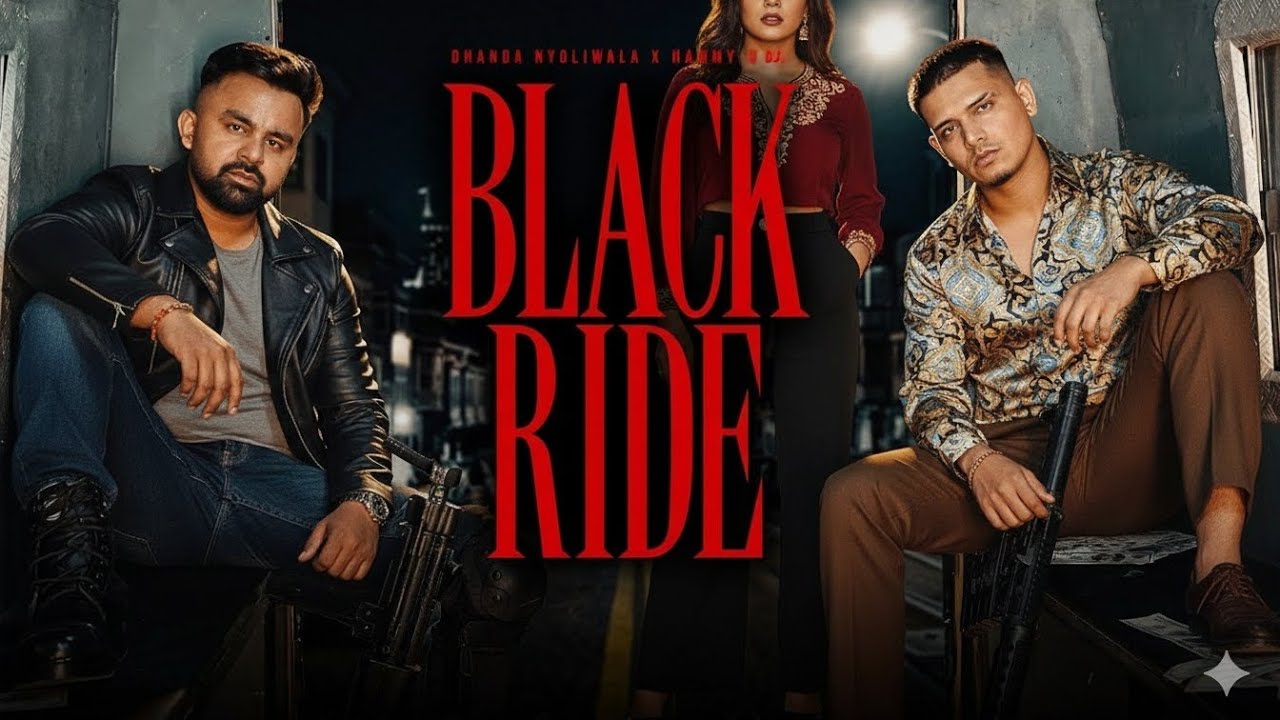 Black Ride ( Music) Dhanda Nyoliwala  Hammy  New song 2025