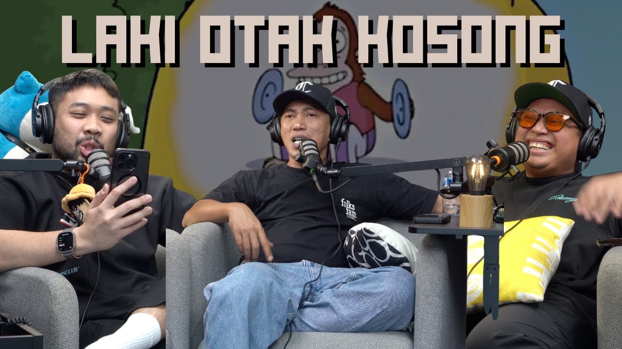 LAKI OTAK KOSONG